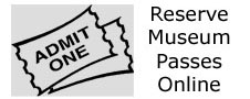 Reserve Museum Passes Online