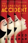 The Teleportation Accident by Nedd Beauman