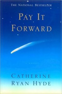 Pay It Forward by Catherine Ryan Hyde